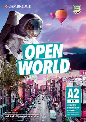 Open World Key Student’s Book without Answers with Online Practice de Anna Cowper