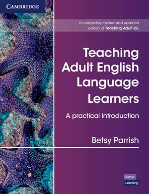 Teaching Adult English Language Learners: A Practical Introduction Paperback de Betsy Parrish