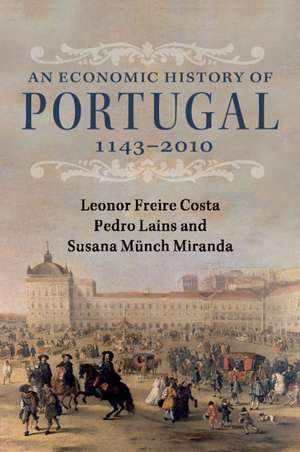 An Economic History of Portugal, 1143–2010 de Leonor Freire Costa