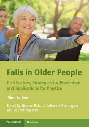 Falls in Older People: Risk Factors, Strategies for Prevention and Implications for Practice de Stephen R. Lord