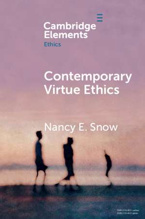 Contemporary Virtue Ethics de Nancy E. Snow