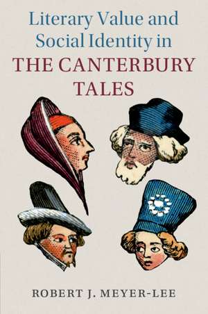 Literary Value and Social Identity in the Canterbury Tales de Robert J. Meyer-Lee