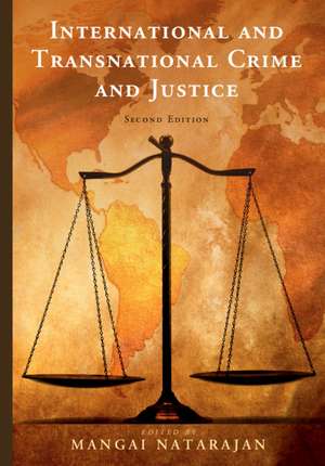 International and Transnational Crime and Justice de Mangai Natarajan