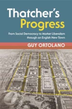 Thatcher's Progress de Guy (New York University) Ortolano