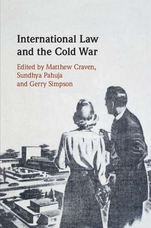 International Law and the Cold War de Matthew Craven