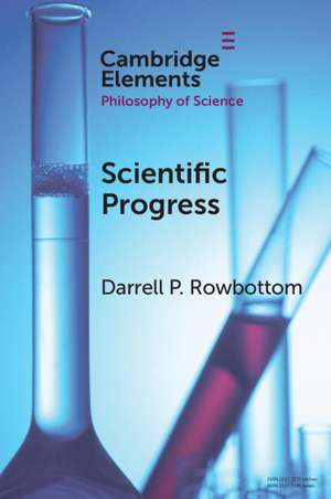 Scientific Progress de Darrell P. Rowbottom