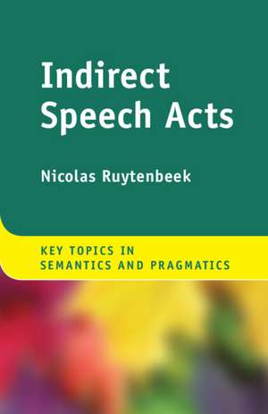 Indirect Speech Acts de Nicolas Ruytenbeek