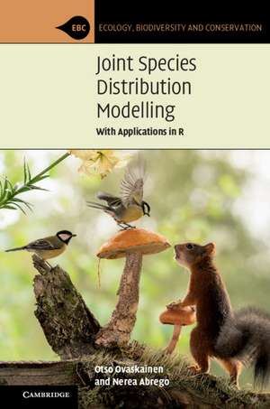 Joint Species Distribution Modelling: With Applications in R de Otso Ovaskainen