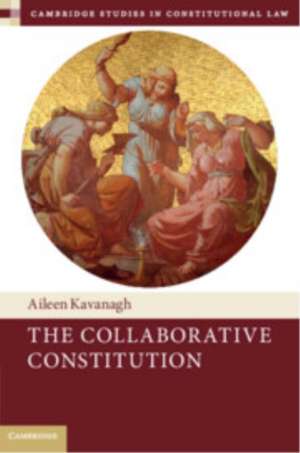 The Collaborative Constitution de Aileen Kavanagh