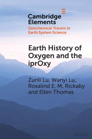 Earth History of Oxygen and the iprOxy de Zunli Lu