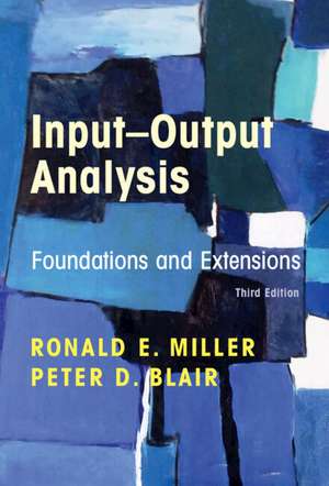 Input-Output Analysis: Foundations and Extensions de Ronald E. Miller