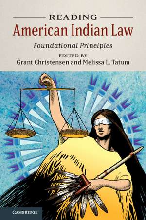 Reading American Indian Law: Foundational Principles de Grant Christensen