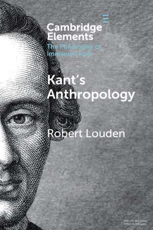 Anthropology from a Kantian Point of View de Robert B. Louden