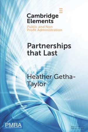 Partnerships that Last: Identifying the Keys to Resilient Collaboration de Heather Getha-Taylor