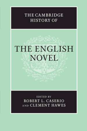 The Cambridge History of the English Novel de Robert L. Caserio