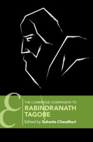 The Cambridge Companion to Rabindranath Tagore de Sukanta Chaudhuri