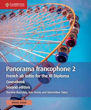 Panorama francophone 2 Coursebook with Digital Access (2 Years): French ab initio for the IB Diploma de Danièle Bourdais