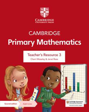 Cambridge Primary Mathematics Teacher's Resource 3 with Digital Access de Cherri Moseley