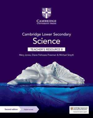 Cambridge Lower Secondary Science Teacher's Resource 8 with Digital Access de Mary Jones