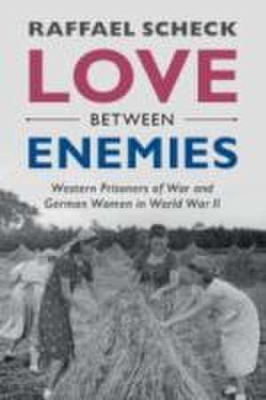 Love between Enemies de Raffael Scheck