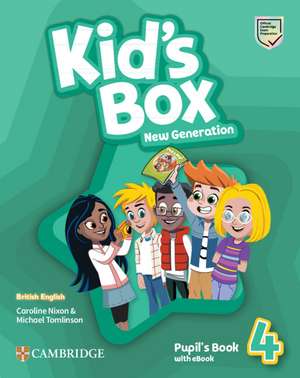 Kid's Box New Generation Level 4 Pupil's Book with eBook British English de Caroline Nixon