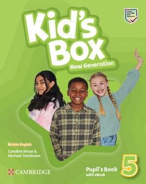 Kid's Box New Generation Level 5 Pupil's Book with eBook British English de Caroline Nixon