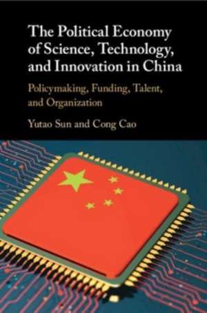 Political Economy of Science, Technology, and Innovation in China de Cong (University of Nottingham NingboChina) Cao