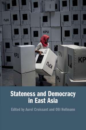 Stateness and Democracy in East Asia de Aurel Croissant