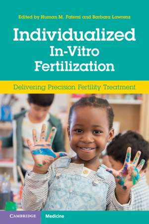 Individualized In-Vitro Fertilization: Delivering Precision Fertility Treatment de Human M. Fatemi