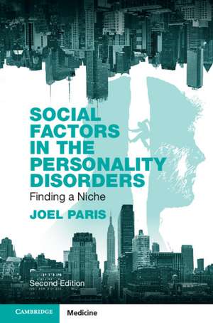 Social Factors in the Personality Disorders: Finding a Niche de Joel Paris