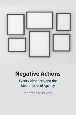 Negative Actions de Jonathan D Payton