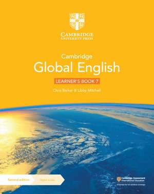 Cambridge Global English Learner's Book 7 with Digital Access (1 Year): for Cambridge Lower Secondary English as a Second Language de Chris Barker