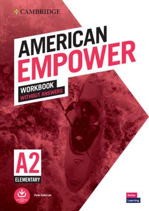 American Empower Elementary/A2 Workbook without Answers de Peter Anderson