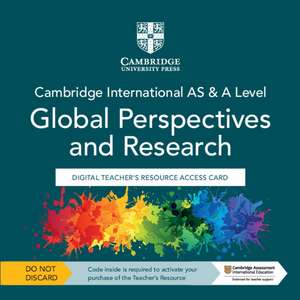 Cambridge International AS & A Level Global Perspectives & Research Digital Teacher's Resource Access Card de David Towsey