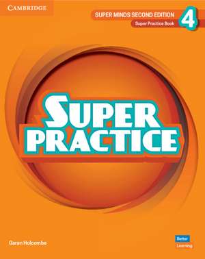 Super Minds Level 4 Super Practice Book British English de Garan Holcombe