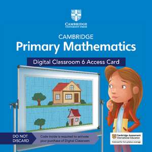 Cambridge Primary Mathematics Digital Classroom 6 Access Card (1 Year Site Licence) de Tutors24