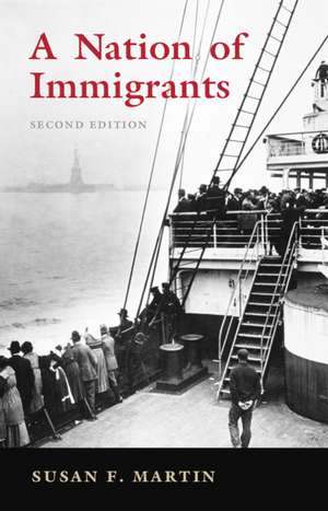 A Nation of Immigrants de Susan F. Martin