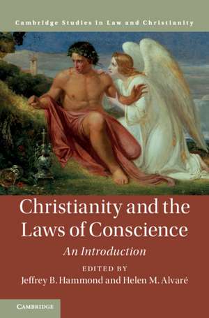 Christianity and the Laws of Conscience: An Introduction de Jeffrey B. Hammond