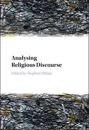 Analysing Religious Discourse de Stephen Pihlaja