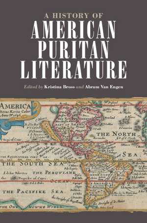 A History of American Puritan Literature de Kristina Bross