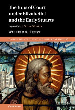 The Inns of Court under Elizabeth I and the Early Stuarts: 1590–1640 de Wilfrid R. Prest