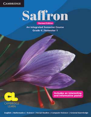 Saffron Level 4 Student's Book Semester 1 de Sanjana Mulla