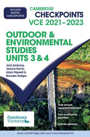 Cambridge Checkpoints VCE Outdoor and Environmental Studies Units 3&4 2021–2023 de Josh Ambrosy