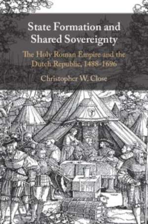 State Formation and Shared Sovereignty de Christopher W. Close