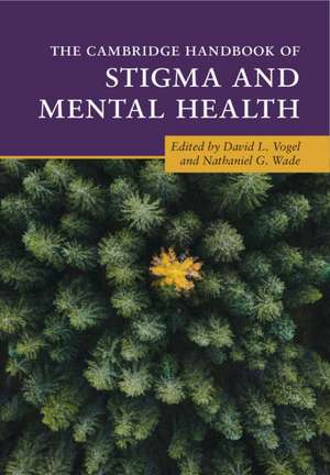 The Cambridge Handbook of Stigma and Mental Health de David L. Vogel