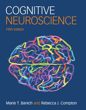 Cognitive Neuroscience de Marie T. Banich