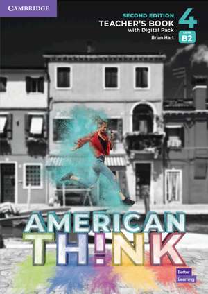 Think Level 4 Teacher's Book with Digital Pack American English de Brian Hart