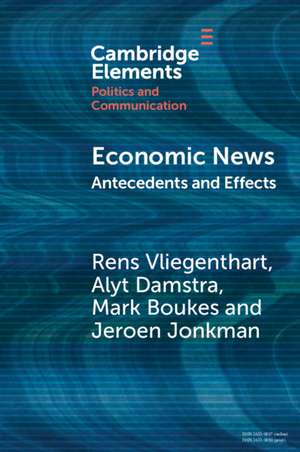 Economic News: Antecedents and Effects de Rens Vliegenthart