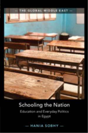 Schooling the Nation de Hania Sobhy