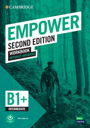 Empower Intermediate/B1+ Workbook without Answers de Peter Anderson